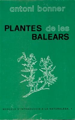 Plantes de les Balears. Manuals d`introducció a la naturalesa, 1.