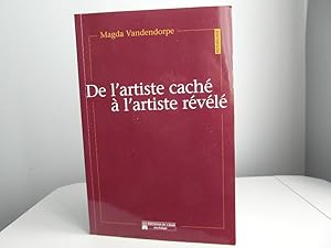 De l'artiste caché à l'artiste révélé