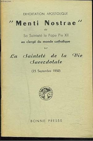 Image du vendeur pour EXHORTATION APOSTOLIQUE MENTI NOSTRAE DE SA SAINTETE LE PAPE PIE XII AU CLERGE DU MONDE CATHOLIQUE SUR LA SAINTETE DE LA VIE SACERDOTALE (23 SEPTEMBRE 1950). mis en vente par Le-Livre