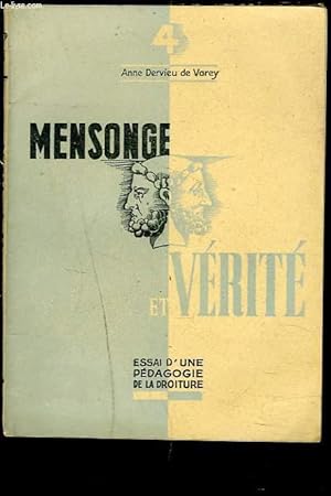 Bild des Verkufers fr MENSONGE ET VERITE. ESSAI D'UNE PEDAGOGIE DE LA DROITURE. zum Verkauf von Le-Livre