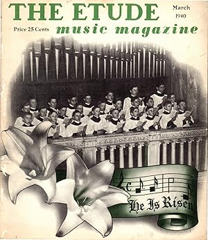 Imagen del vendedor de The Etude Music Magazine: Volume LVIII (58), No. 3 : March, 1940 a la venta por Dorley House Books, Inc.