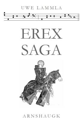 Erex saga. Gesammelte Dramen, Bd 2