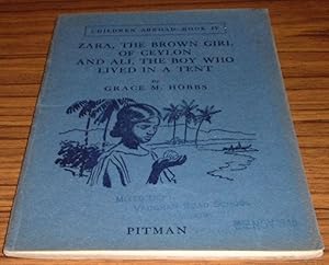 Zara, the Brown Girl of Ceylon and Ali, the Boy Who Lived in a Tent ( Children Abroad Book IV )