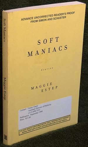 Seller image for Soft Maniacs: Stories for sale by Washington Square Autographed Books