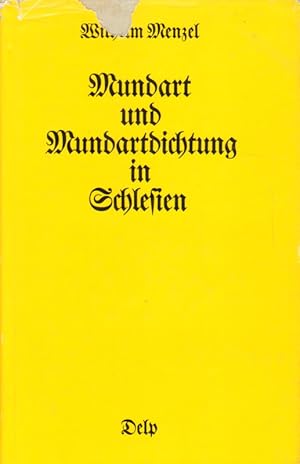 Mundart und Mundartdichtung in Schlesien.