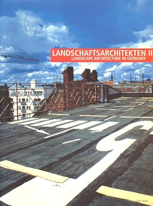 Image du vendeur pour Landschaftsarchitekten II. Landscape Architecture in Germany II. mis en vente par Versandantiquariat Boller