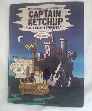 Seller image for The Astonishing Adventures of Captain Ketchup "Kidnapped" Bk.4 for sale by Book Realm