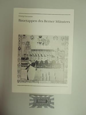 Seller image for Bauetappen des Berner Mnsters. Sonderdruck aus Unsere Kunstdenkmler, 36. Jahrgang, 1985, Heft 3. for sale by Druckwaren Antiquariat