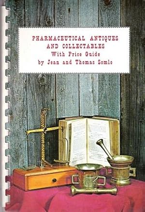 Pharmaceutical Antiques and Collectibles