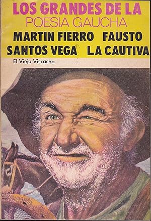Bild des Verkufers fr LOS GRANDES DE LA POESIA GAUCHA - (MARTIN FIERRO y LA VUELTA DE MARTIN FIERRO (Jos Hernndez)/FAUSTO (Del Campo) /LA CAUTIVA (Echeverra) /SANTOS VEGA (Ascasubi)) poesia (algunas ilustraciones en b/n) zum Verkauf von CALLE 59  Libros
