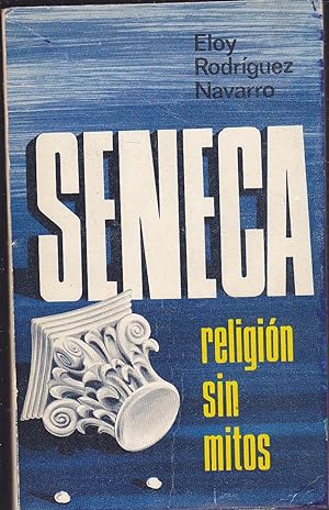 SENECA Religión sin mitos Colc Syntagma -Textos de Investigación Filosófica