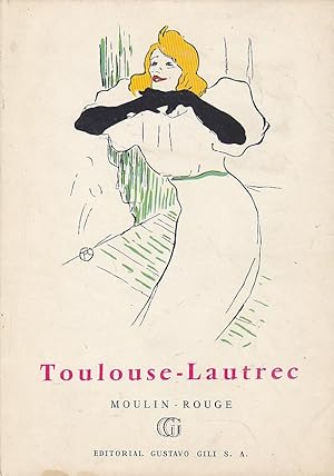 Imagen del vendedor de MOULIN ROUGE Y CABARETS de Toulouse Lautrec 2EDICION (Pequea Enciclopedia de Arte) Ilustrado lminas color y b/n a la venta por CALLE 59  Libros