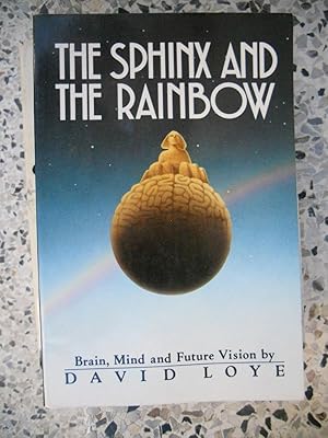 Seller image for The sphinx and the rainbow - Brain, mind and future vision for sale by Frederic Delbos