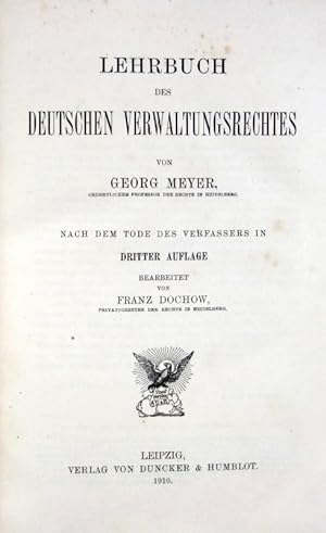 Lehrbuch des deutschen Verwaltungsrechts. Nach dem Tode des Verfassers in dritter Auflage bearbei...