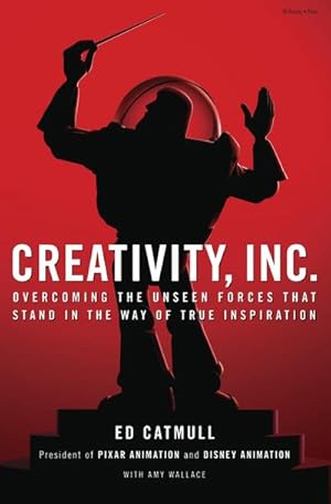 Bild des Verkufers fr Creativity, Inc. : Overcoming the Unseen Forces That Stand in the Way of True Inspiration zum Verkauf von AHA-BUCH GmbH