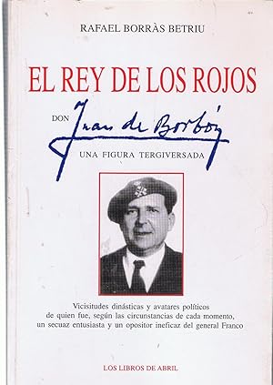 Seller image for EL REY DE LOS ROJOS DON JUAN DE BORBN. Una figura tergiversada for sale by Librera Torren de Rueda