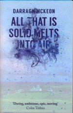 Seller image for All that is Solid Melts into Air for sale by timkcbooks (Member of Booksellers Association)