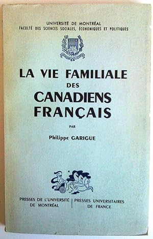 Seller image for La Vie familiale des Canadiens franais for sale by Claudine Bouvier