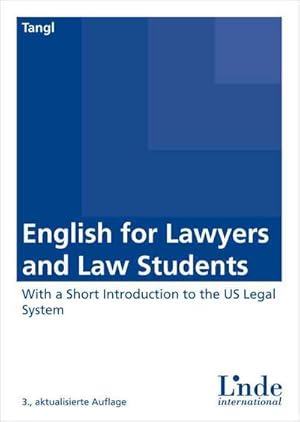 Imagen del vendedor de English for Lawyers and Law Students : With a Short Introduction to the US Legal System a la venta por AHA-BUCH GmbH
