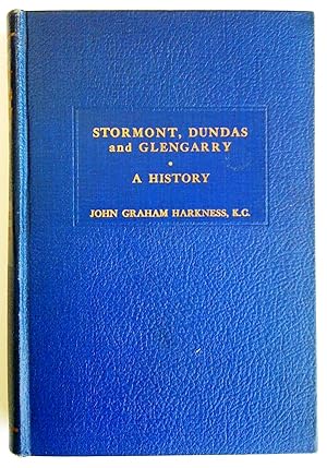 Bild des Verkufers fr Stormont, Dundas and Glengarry. A History 1784- 1945 zum Verkauf von Claudine Bouvier