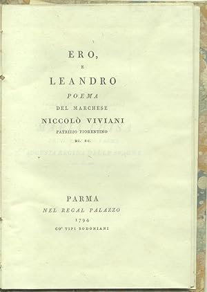 Bild des Verkufers fr ERO, E LEANDRO. Poema del Marchese Niccol Viviani Patrizio Fiorentino. zum Verkauf von studio bibliografico pera s.a.s.