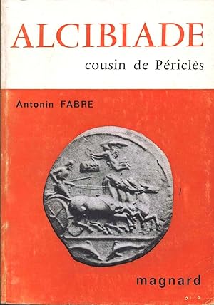 Image du vendeur pour Alcibiade cousin de Pricls mis en vente par Calepinus, la librairie latin-grec