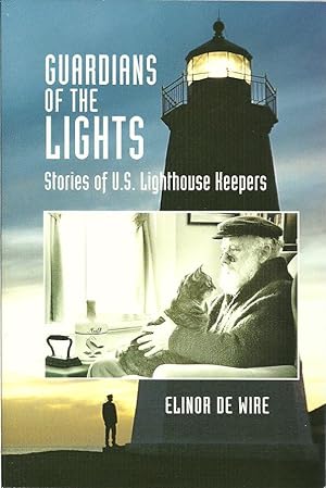 Guardians of the Lights: Stories of US Lighthouse Keepers