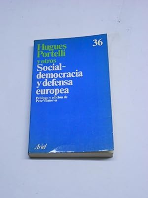 Imagen del vendedor de SOCIAL DEMOCRACIA Y DEFENSA EUROPEA. a la venta por Librera J. Cintas
