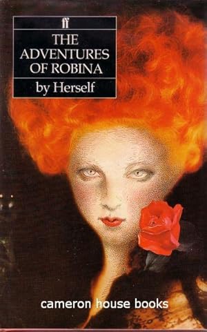 Seller image for The Adventures of Robina by Herself. Being the memois of a dbutante at the Court of Queen Elizabeth II for sale by Cameron House Books