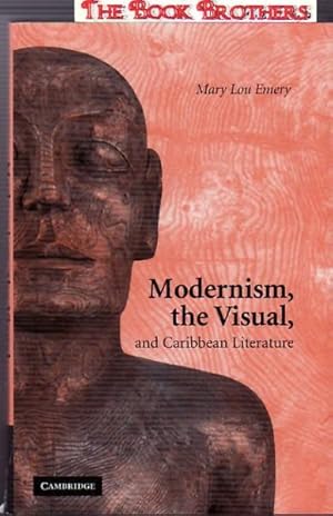 Bild des Verkufers fr Modernism,the Visual,and Caribbean Literature zum Verkauf von THE BOOK BROTHERS