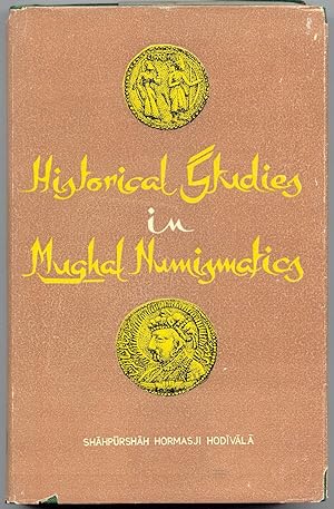 Seller image for Historical Studies in Mughal Numismatics for sale by Curious Book Shop