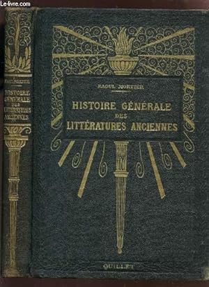 Immagine del venditore per HISTOIRE GENERALE DES LITTERATURES ANCIENNES. venduto da Le-Livre