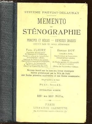 Image du vendeur pour MEMENTO DE STENOGRAPHIE - PRINCIPES ET REGLES - EXERCICES GRADUES / COLLECTION SYSTEME PREVOST DELAUNAY. mis en vente par Le-Livre