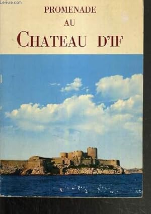 Imagen del vendedor de PROMENADE AU CHATEAU D'IF. a la venta por Le-Livre