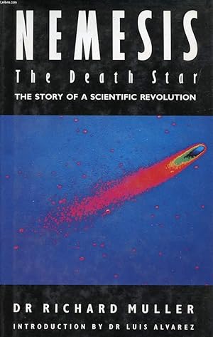 Image du vendeur pour NEMESIS, THE DEATH STAR, THE STORY OF A SCIENTIFIC REVOLUTION mis en vente par Le-Livre