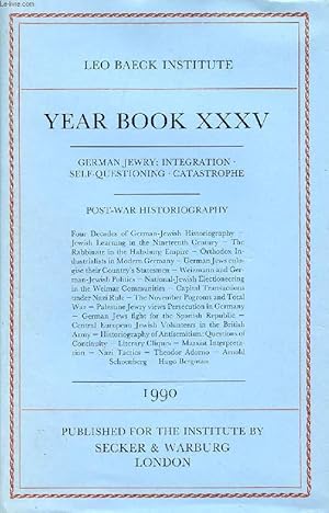 Seller image for LEO BAECK INSTITUTE, YEAR BOOK XXXV, 1990 (Contents: GERMAN JEWRY: INTEGRATION, SELF-QUESTIONING, CATASTROPHE. POST-WAR HISTORIOGRAPHY. Four Decades of German-Jewish Historiography - Jewish Learning in the Nineteenth Century - The Rabbinate.) for sale by Le-Livre