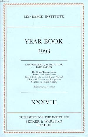 Seller image for LEO BAECK INSTITUTE, YEAR BOOK XXXVIII, 1993 (Contents: EMANCIPATION, PERSECUTION, EMIGRATION. The Era of Emancipation Austria and Persecution Jewish Self-Help and Aid from Abroad Displaced Persons and Emigration Sources on Jewish History.) for sale by Le-Livre