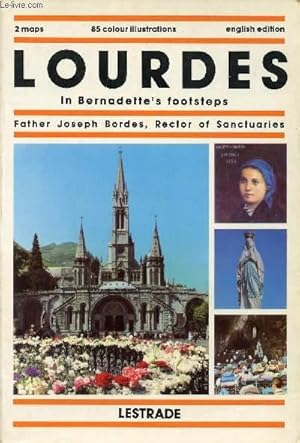 Seller image for LOURDES, IN BERNADETTE'S FOOTSTEPS for sale by Le-Livre