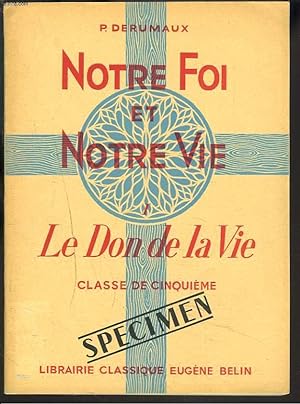 Image du vendeur pour LE DON DE LA VIE. CLASSE DE CINQUIEME. mis en vente par Le-Livre