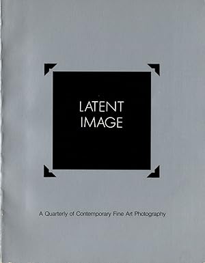 Bild des Verkufers fr Latent Image: A Quarterly of Contemporary Fine Art Photography (Volume 1. No. 1) zum Verkauf von Vincent Borrelli, Bookseller