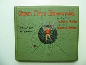 Seller image for GUM TREE BROWNIE AND OTHER FAERIE FOLK OF THE NEVER-NEVER for sale by Stella & Rose's Books, PBFA