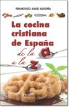 Imagen del vendedor de La cocina cristiana de Espaa de la A a la Z a la venta por AG Library