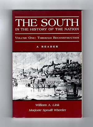 Imagen del vendedor de The South in the History of the Nation, Volume One:Through Reconstruction. A Reader a la venta por Singularity Rare & Fine