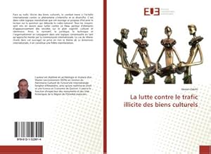 Image du vendeur pour La lutte contre le trafic illicite des biens culturels mis en vente par AHA-BUCH GmbH