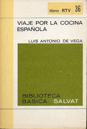 Imagen del vendedor de VIAJE POR LA COCINA ESPAÑOLA. a la venta por angeles sancha libros