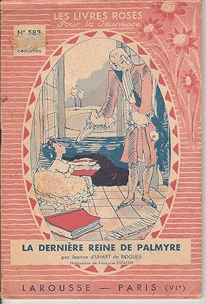 Seller image for La dernire reine de Palmyre for sale by Bouquinerie L'Ivre Livre