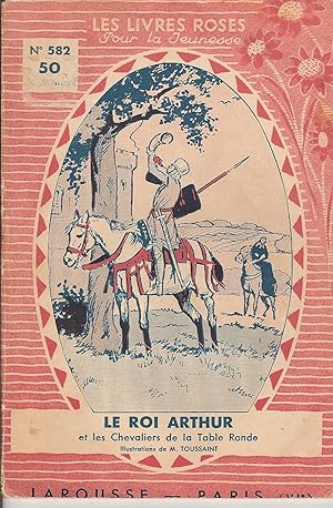 Image du vendeur pour Le roi Arthur et les Chevaliers de la Table Ronde mis en vente par Bouquinerie L'Ivre Livre