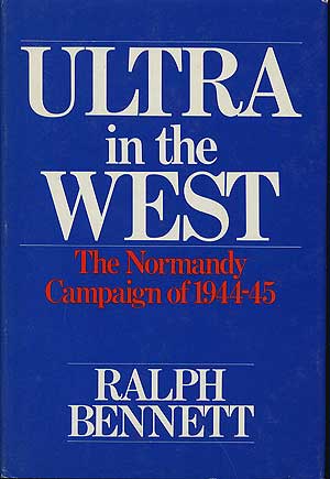 Seller image for Ultra in the West: The Normandy Campaign of 1944-45 for sale by Between the Covers-Rare Books, Inc. ABAA