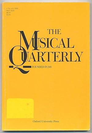 The Musical Quarterly: Volume 74, Number 4, 1990