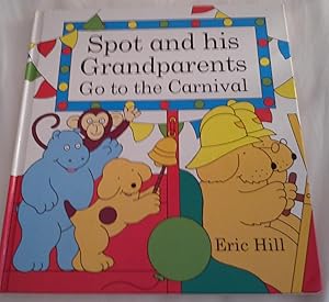 Seller image for Spot and His Grandparents Go to the Carnival for sale by Book Realm